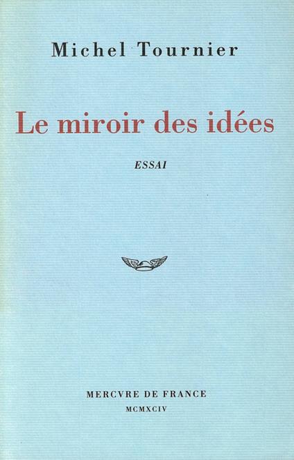 Le miroir des idées. Traité