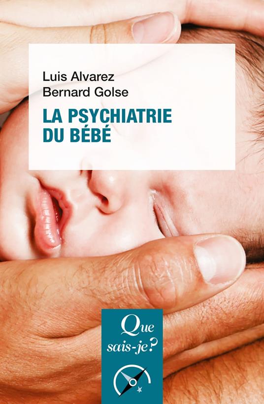 La psychiatrie du bébé