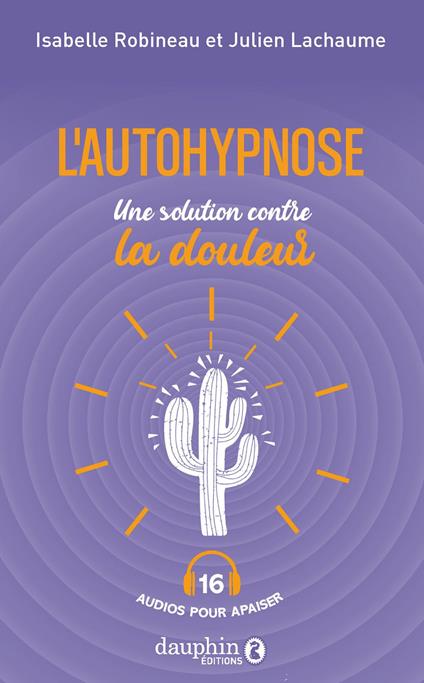 L’autohypnose une solution contre la douleur