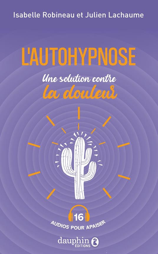 L’autohypnose une solution contre la douleur