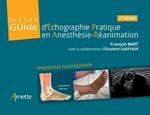 Guide d'Échographie Pratique en Anesthésie-Réanimation - GUEPAR (2e édition)
