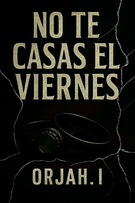 No te casas el viernes