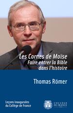 Les cornes de Moïse. Faire entrer la Bible dans l'histoire