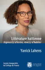 Littérature haïtienne : urgence(s) d'écrire, rêve(s) d'habiter