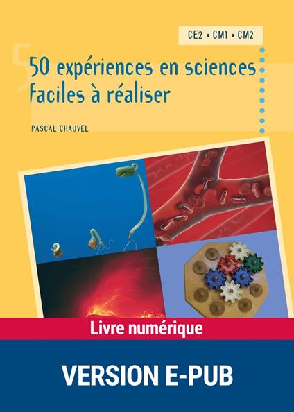 50 EXPERIENCES EN SCIENCES FACILES A REALISER CM