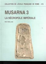 Musarna 3. La nécropole impériale