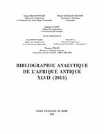 Bibliographie analytique de l'Afrique antique XLVII (2013)