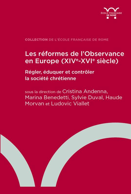 Les réformes de l’Observance en Europe (XIVe-XVIe siècle)
