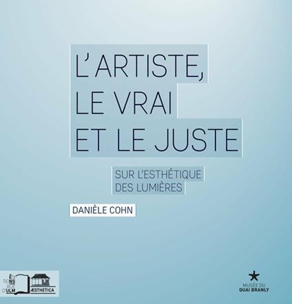 L’Artiste, le vrai et le juste