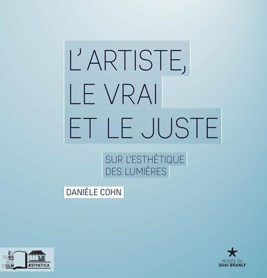 L’Artiste, le vrai et le juste