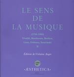 Le Sens de la musique (1750-1900), vol. 2