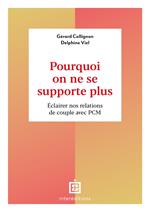 Pourquoi on ne se supporte plus