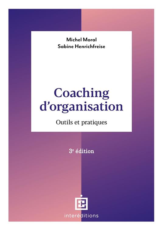 Coaching d'organisation - 3e éd.