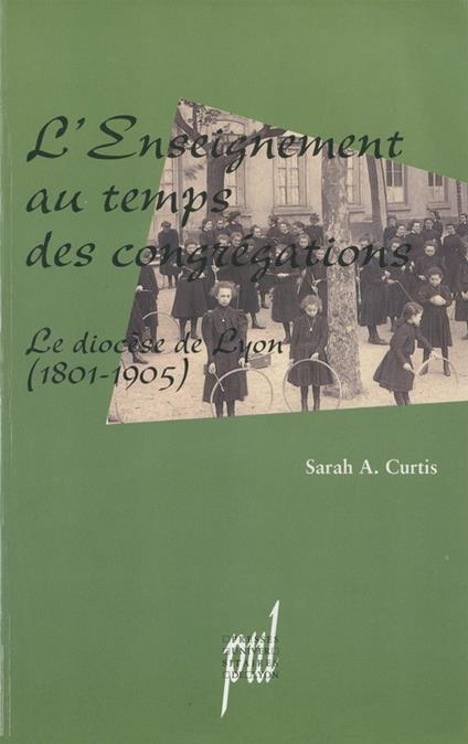 L'Enseignement au temps des congrégations