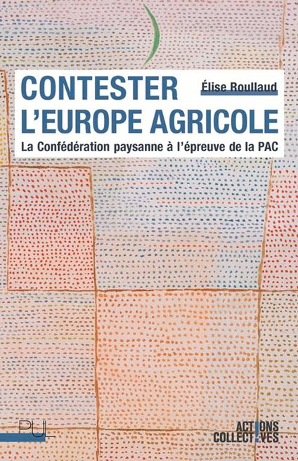 Contester l’Europe agricole