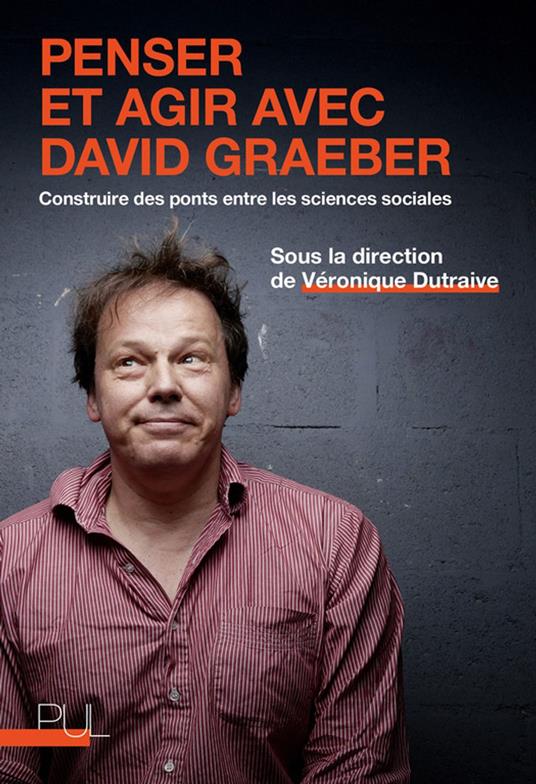 Penser et agir avec David Graeber