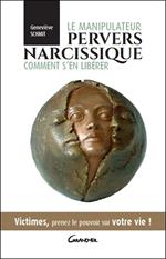 Le manipulateur pervers narcissique