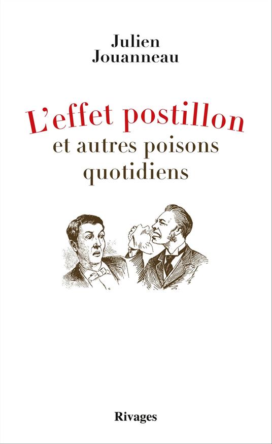 L'effet postillon et autres poisons quotidiens