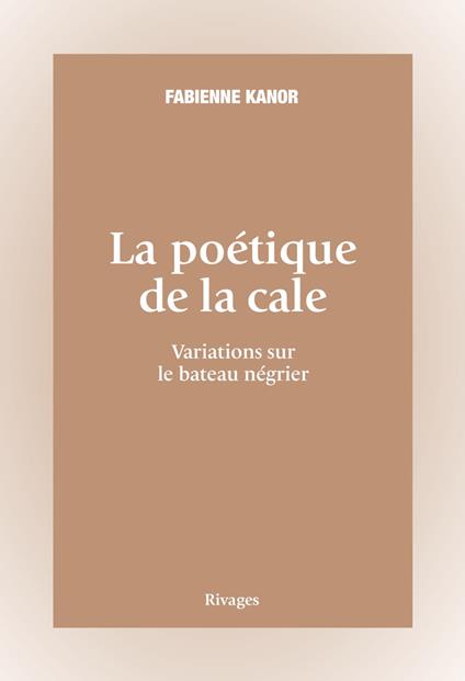 La poétique de la cale