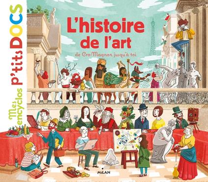 L'histoire de l'art, de Cro-Magnon jusqu'à toi - Stéphane Frattini,Stéphanie Ledu,Thibaut Rassat - ebook