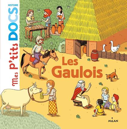 Les Gaulois - Stéphanie Ledu,Cléo Germain - ebook