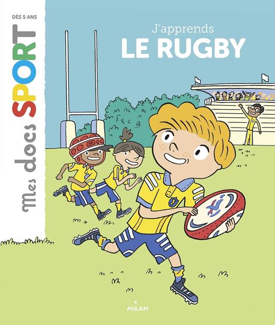 J'apprends le rugby - Aymeric Jeanson,Laurent Audouin - ebook