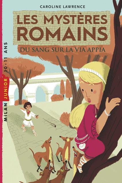 Les mystères romains, Tome 01 - Caroline Lawrence,Caroline Attia Larivière,Amélie Sarn - ebook