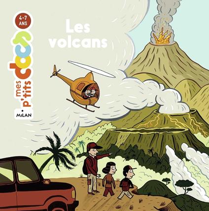 MES P'TITS DOCS - Les Volcans - Dès 4 ans - Stéphanie Ledu,BENOIT PERROUD - ebook