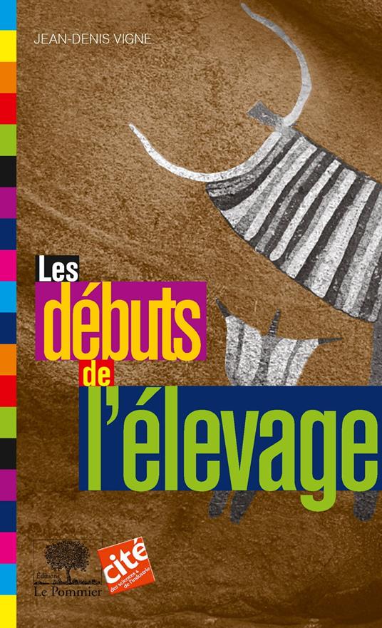 Les débuts de l'élevage