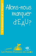 Allons-nous manquer d'eau ?