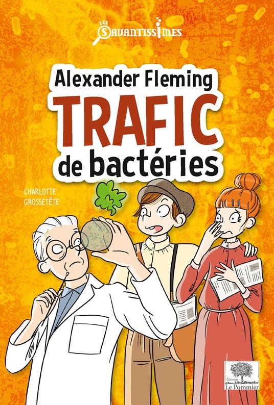 Alexander Fleming, trafic de bactéries