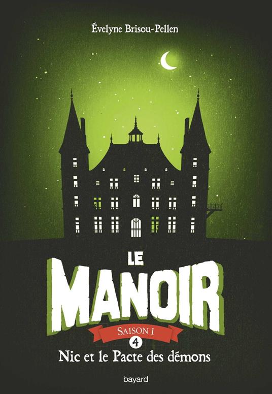 Le manoir saison 1, Tome 04 - Brisou-Pellen Évelyne - ebook