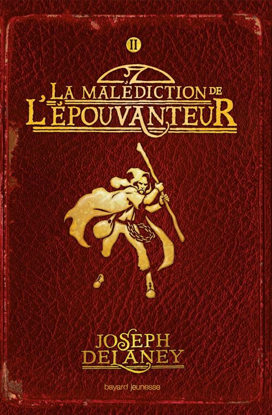 L'Épouvanteur, Tome 02 - Joseph Delaney,Marie-Hélène Delval - ebook