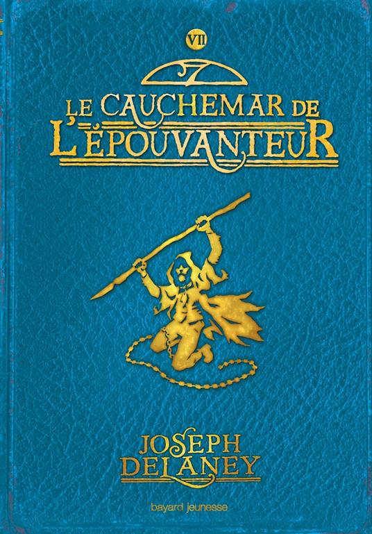 L'Épouvanteur poche, Tome 07 - Joseph Delaney,Marie-Hélène Delval - ebook