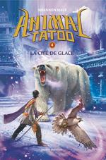 Animal Tatoo saison 1, Tome 04