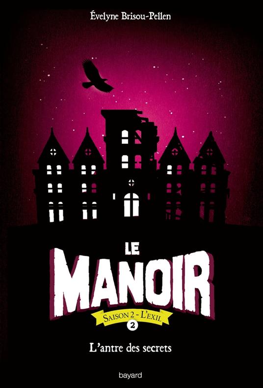Le manoir saison 2, Tome 02 - Brisou-Pellen Évelyne - ebook