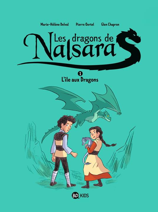 Les dragons de Nalsara, Tome 01 - Marie-Hélène Delval,Pierre Oertel,Glen Chapron - ebook