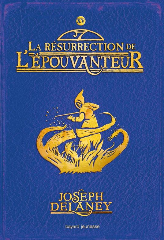 L'Épouvanteur, Tome 15 - Joseph Delaney,Marie-Hélène Delval - ebook
