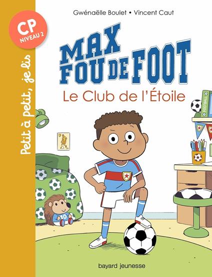 Max fou de foot, Tome 01 - Gwénaëlle Boulet,Vincent Caut - ebook