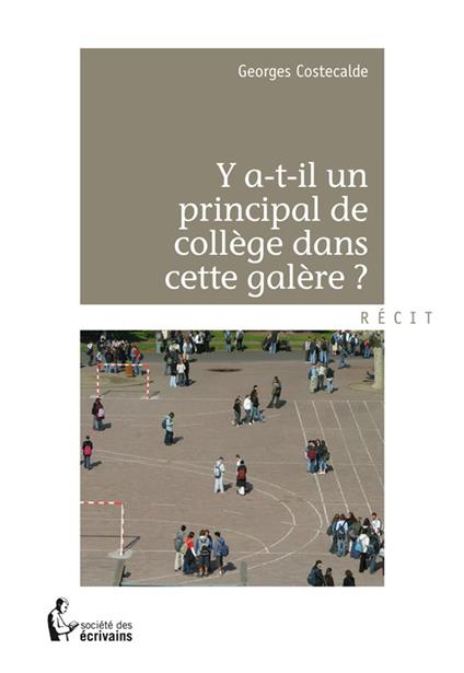 Y a-t-il un principal de collège dans cette galère?