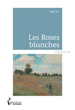 Les Roses blanches
