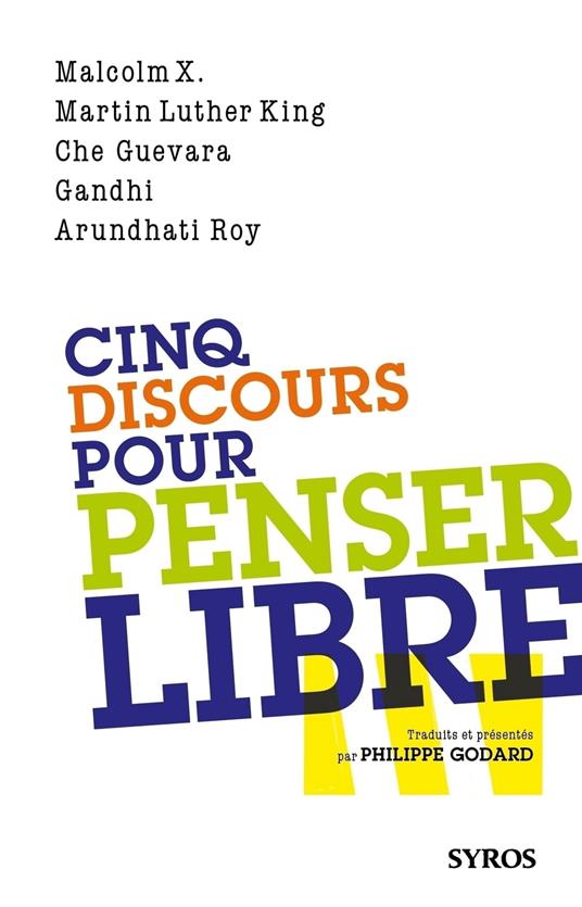 Cinq discours pour penser libre - Philippe Godard - ebook