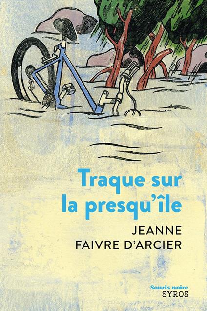Traque sur la presqu'ile - Jeanne Faivre d'Arcier,Christophe Merlin - ebook