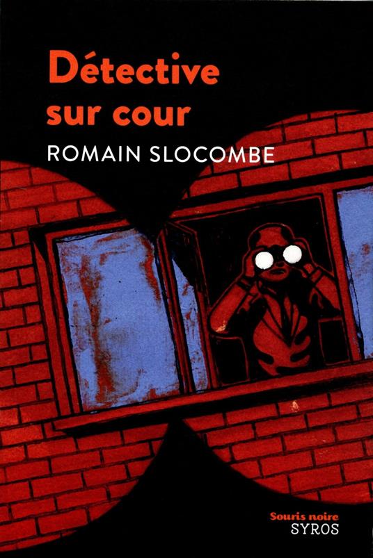 Détective sur cour - Romain Slocombe,Christophe Merlin - ebook
