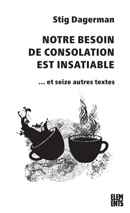 Notre besoin de consolation est insatiable