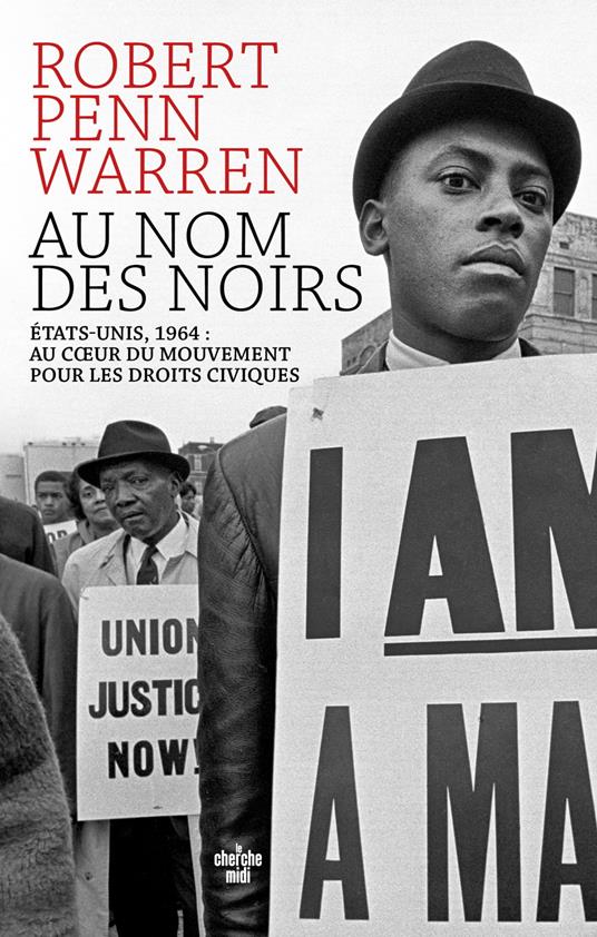 Au nom des Noirs - États-Unis, 1964 : au c¿ur du mouvement pour les droits civiques