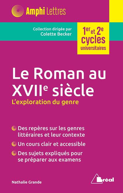 Le Roman au XVIIe siècle : L'exploration du genre