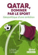 Qatar, dominer par le sport – Géopolitique d'une ambition