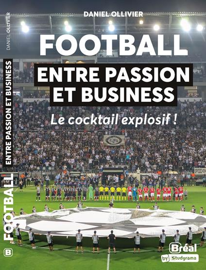 Football : entre passion et business