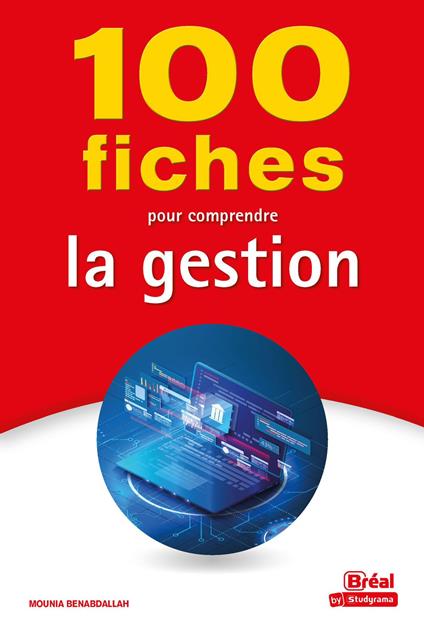 100 fiches pour comprendre la gestion
